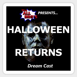 Halloween Returns Dream Cast Art Sticker